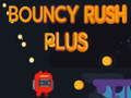 ເກມ Bouncy Rush Plus