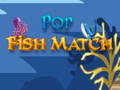 ເກມ Pop Fish Match 