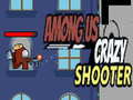 ເກມ Among Us Crazy Shooter