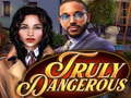 ເກມ Truly Dangerous