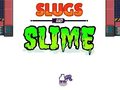 ເກມ Slugs & Slime