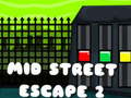 ເກມ Mid Street Escape 2