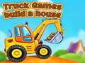 ເກມ Truck games build a house