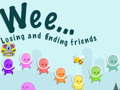 ເກມ Weee Losing and finding friends