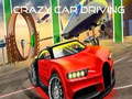 ເກມ Crazy Car Driving 