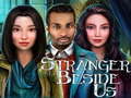 ເກມ Stranger Beside Us
