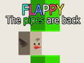 ເກມ Flappy The Pipes are back
