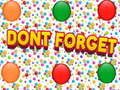 ເກມ Dont Forgets