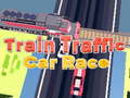 ເກມ Train Traffic Car Race