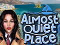 ເກມ Almost Quiet Place