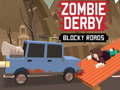 ເກມ Zombie Derby Blocky Roads 