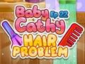 ເກມ Baby Cathy Ep22: Hair Problem