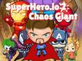 ເກມ Superhero.io 2 Chaos Giant