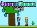ເກມ Steveman and Alexwoman: Easter Egg