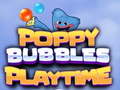 ເກມ Poppy Bubbles Playtime