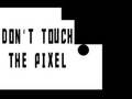 ເກມ Do not touch the Pixel