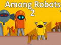 ເກມ Among Robots 2