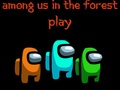 ເກມ Among Us In The Forest 