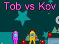 ເກມ Tob vs Kov
