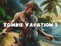 ເກມ Zombie Vacation 2