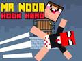 ເກມ Mr Noob Hook Hero