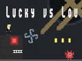 ເກມ Lucky vs Lou