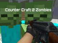 ເກມ Counter Craft 2 Zombies