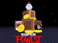 ເກມ Super Fowlst