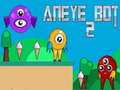 ເກມ Aneye Bot 2