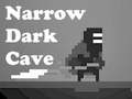 ເກມ Narrow Dark Cave