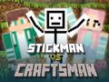 ເກມ Stickman vs Craftsman