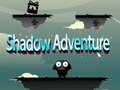 ເກມ Shadow Adventure