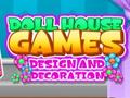 ເກມ Doll House Dream: Design and Decorating