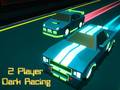 ເກມ 2 Player Dark Racing
