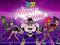 ເກມ Teen Titans Go! Night Shine