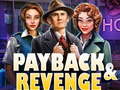 ເກມ Payback and Revenge