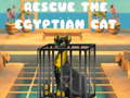 ເກມ Rescue The Egyptian Cat