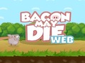 ເກມ Bacon May Die