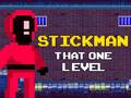 ເກມ Stickman That One Level