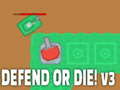 ເກມ Defend or die! v3