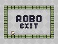 ເກມ Robo Exit