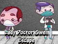 ເກມ Lady Doctor Gwen Escape