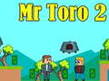 ເກມ Mr Toro 2