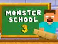 ເກມ Monster School 3