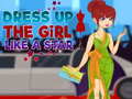 ເກມ Dress Up The Girl Like A Star