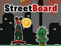 ເກມ StreetBoard