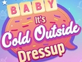 ເກມ Baby It's Cold Outside Dress Up