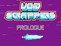 ເກມ Void Scrappers prologue