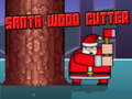 ເກມ Santa Wood Cutter