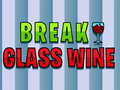ເກມ Break Glass Wine